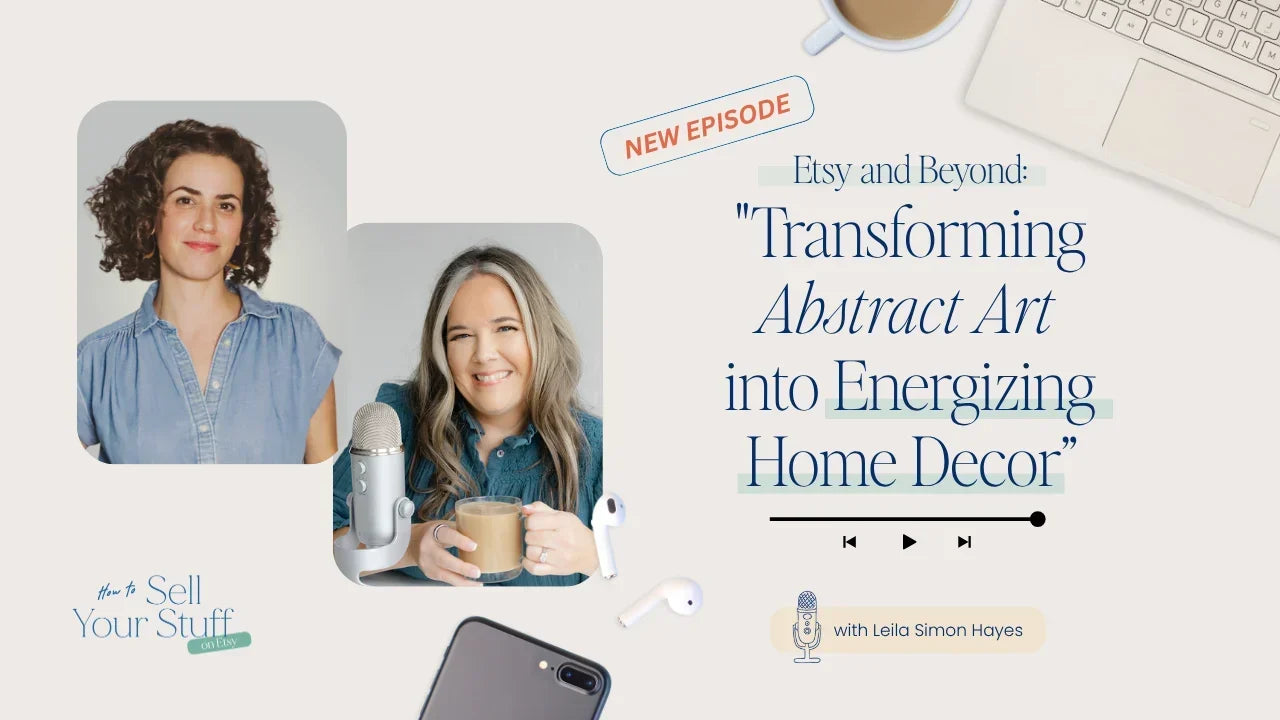 Leila Simon Hayes interview on Podcast sbout Transforming Abstract Art into Energizing Homore Decor